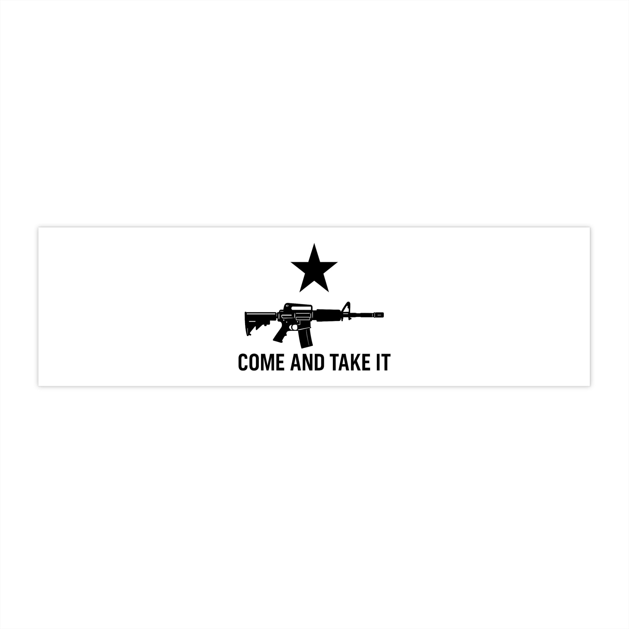 COME AND TAKE IT Bumper Sticker